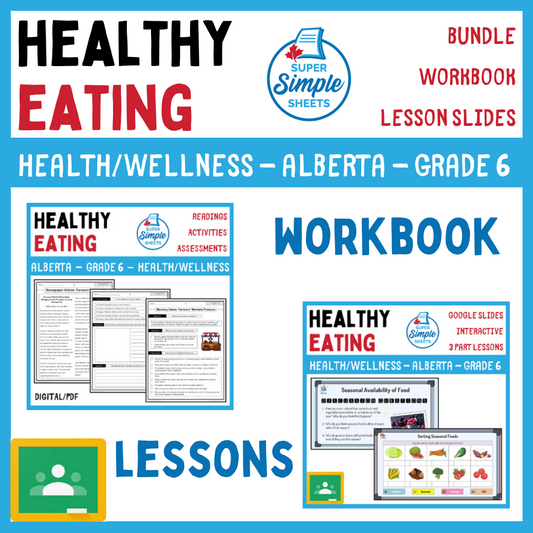 Healthy Eating - Grade 6 - Alberta Health and Wellness - Lessons/Workbook Bundle
