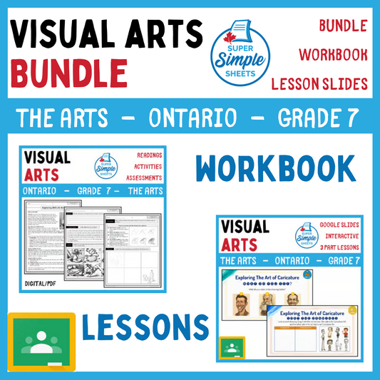 Visual Arts - Ontario The Arts Curriculum - Grade 7 - Lesson/Workbook Bundle