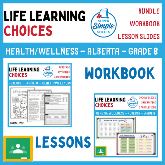 Grade 8 - Life Learning Choices Unit - Alberta Health - Lessons/Workbook Bundle