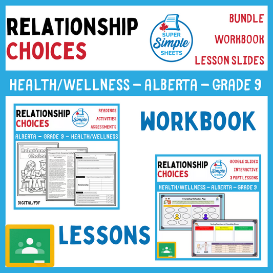 Grade 9 - Relationship Choices Unit - Alberta Health - Lessons/Workbook Bundle