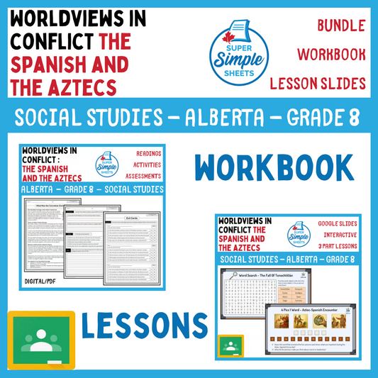 Grade 8 - Worldviews in Conflict Spanish & Aztec - Alberta Social Studies Bundle