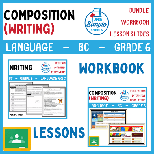 Grade 6 - Composition (Writing) Unit - BC Language - Lesson/Workbook Bundle