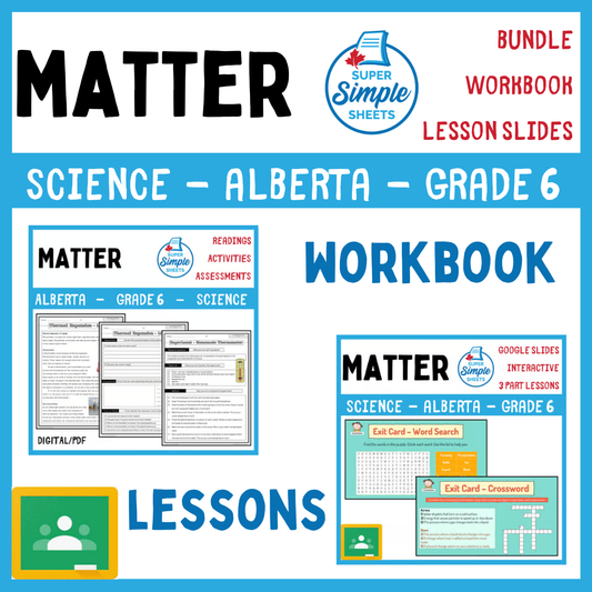 Grade 6 - Matter Unit - Alberta Science - Lesson/Workbook Bundle
