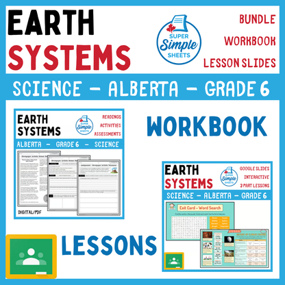 Grade 6 - Earth Systems - Alberta Science - Lesson/Workbook Bundle