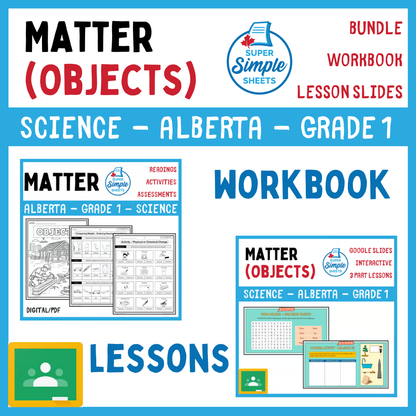 Grade 1 - Matter Unit - Alberta Science - Lesson/Workbook Bundle