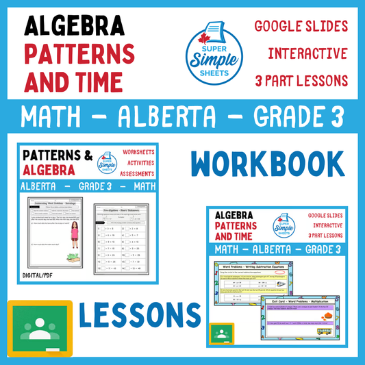 Grade 3 - Algebra - Patterns & Time - Alberta Math - Lesson/Workbook Bundle