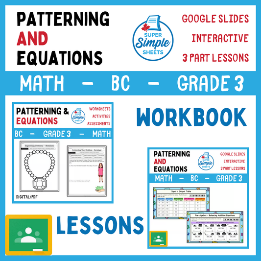 Grade 3 - Patterning and Equations Unit - BC Math - Lesson/Workbook Bundle