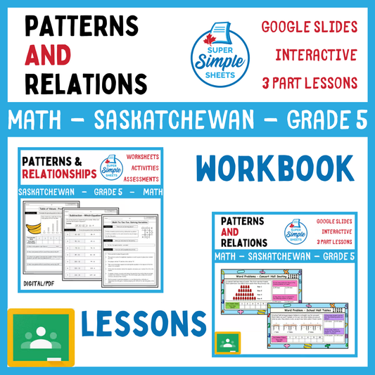 Grade 5 - Patterns and Relations - Saskatchewan Math - Lesson/Workbook Bundle