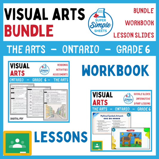 Visual Arts - Ontario The Arts Curriculum - Grade 6 - Lesson/Workbook Bundle