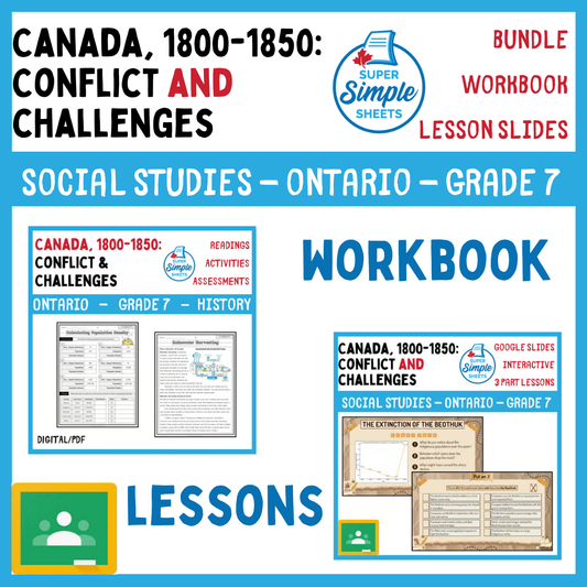 Grade 7 - Canada, 1800-1850: Conflict and Challenges - Ontario History - Lesson/Workbook Bundle