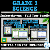 Saskatchewan Grade 1 Science - Full Year Bundle - GOOGLE/PDF INCLUDED